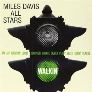 MILES DAVIS - WALKIN'