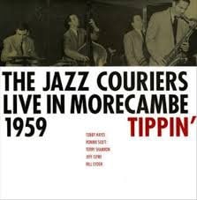 JAZZ COURIERS - Live in Morecambe 1959 - Tippin'