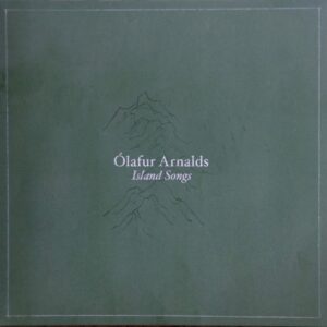 OLAFUR ARNALDS - ISLAND SONGS