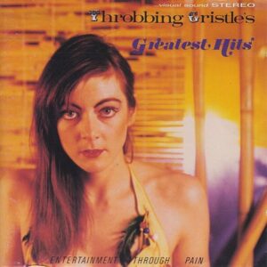 THROBBING GRISTLE - GREATEST HITS (LIMITED EDITION)