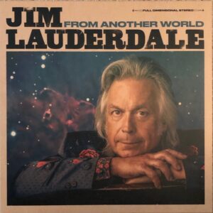 JIM LAUDERDALE - FROM ANOTHER WORLD