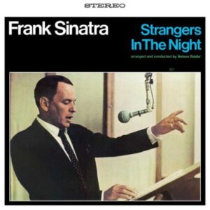 FRANK SINATRA - STRANGERS IN THE NIGHT
