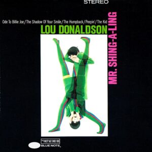 LOU DONALDSON - MR SHING A LING