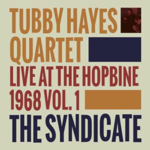 Tubby Hayes - The Syndicate