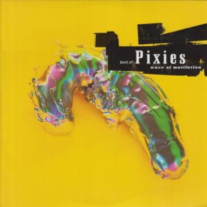 Pixies - Best Of - Wave Of Mutilation