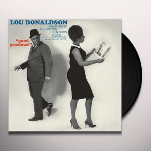 LOU DONALDSON - Good Gracious!