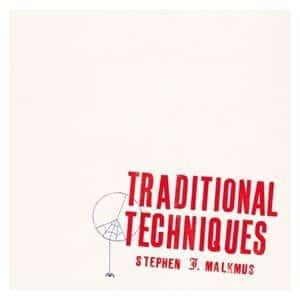 STEPHEN MALKMUS - TRADITIONAL TECHNIQUES (RED VINYL)