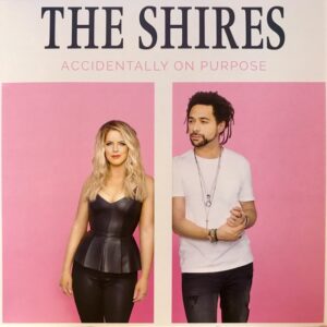 The Shires - Accidentally on purpose