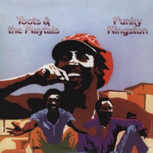TOOTS THE MAYTALS - Funky Kingston