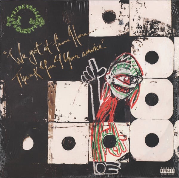 A Tribe Called Quest - We Got It From Here Thank You 4 Your