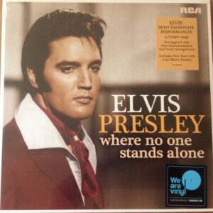 ELVIS PRESLEY - WHERE NO ONE STANDS ALONE