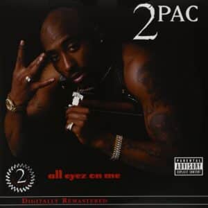 2Pac - All Eyez On Me (Explicit Version)