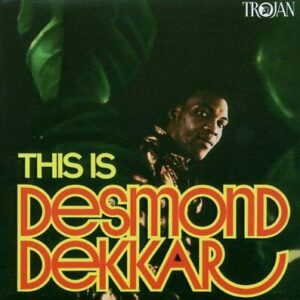 Desmond Decker - This is Desmond Decker