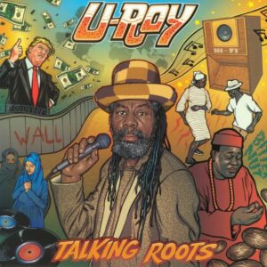 U Roy - Talking Roots