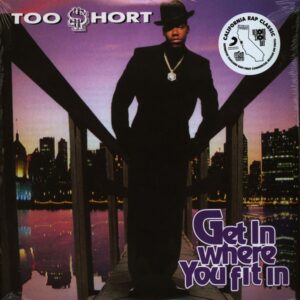 Too $Hort - Get In Where You Fit In
