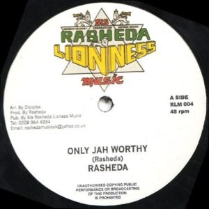 RASHEDA - Only Jah Worthy / Give Jah Praise