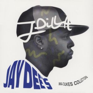 J Dilla - Jay Dee'S Ma Dukes Collection