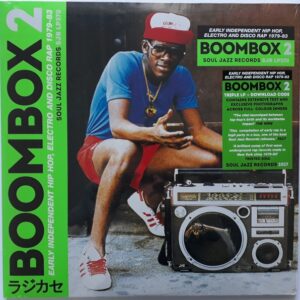 Soul Jazz Records Presents - Boombox 2: Early Independent Hip Hop, Electro