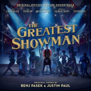 The greatest showman - Benj Pasek