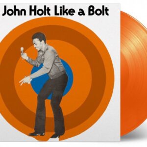 JOHN HOLT - JOHN HOLT LIKE A BOLT