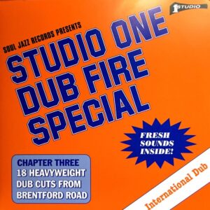 SOUL JAZZ RECORDS PRESENTS - Studio One Dub Fire Special