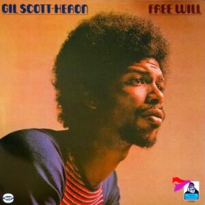 Gil Scott-Heron – Free Will