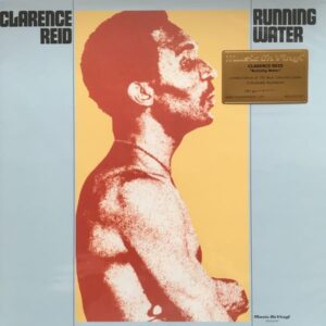 Clarence Reid – Running Water (LTD BLUE VINYL)