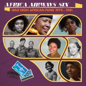 Various Artists - Africa Airways Six (Mile High Funk 1974 - 1981)