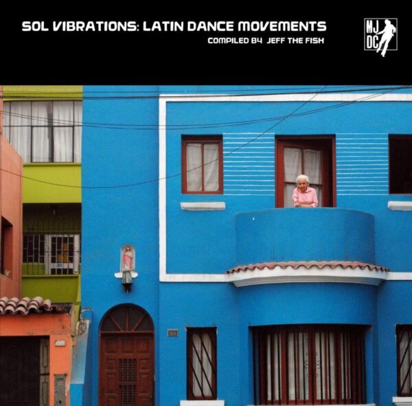 VARIOUS ARTISTS - Sol Vibrations: Latin Dance Movements