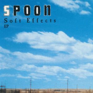 SPOON - SOFT EFFECTS E.P