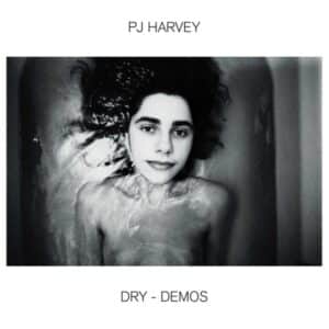 PJ Harvey - DRY - DEMO's