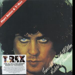 T.REX - Zinc Alloy And The Hidden Riders Of Tomorrow