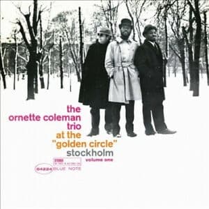 The Ornate Coleman TRio - At The Golden Circle Stockholm Vol 1