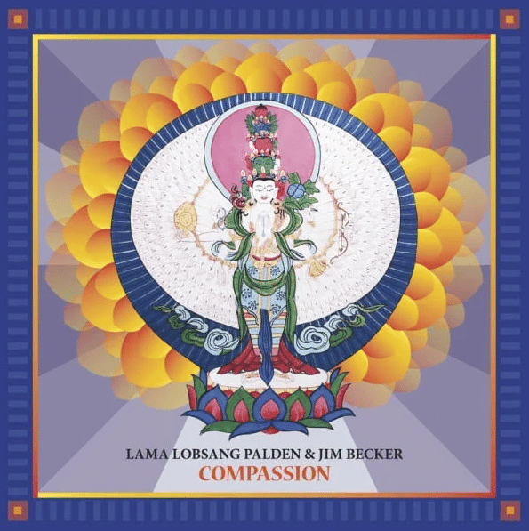 Lama Lobsang Palden and Jim Becker - Compassion