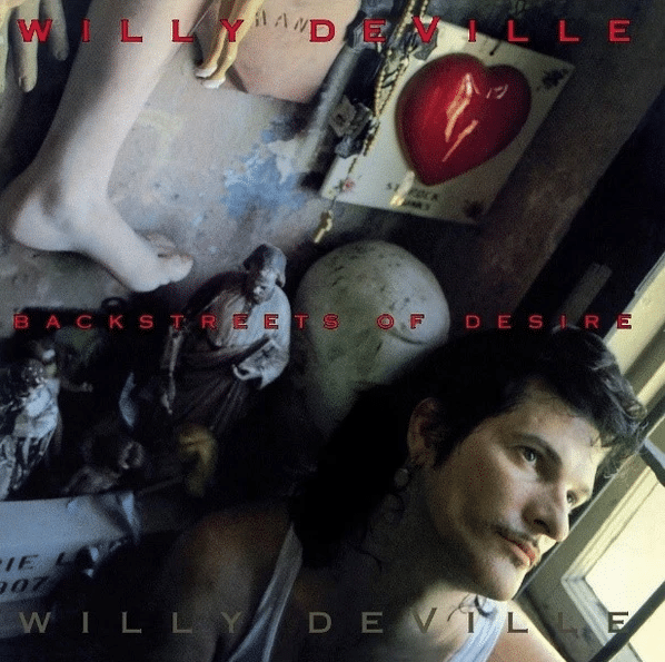 WILLY DEVILLE - BACKSTREETS OF DESIRE