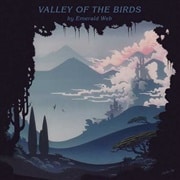 EMERALD WEB - VALLEY OF THE BIRDS