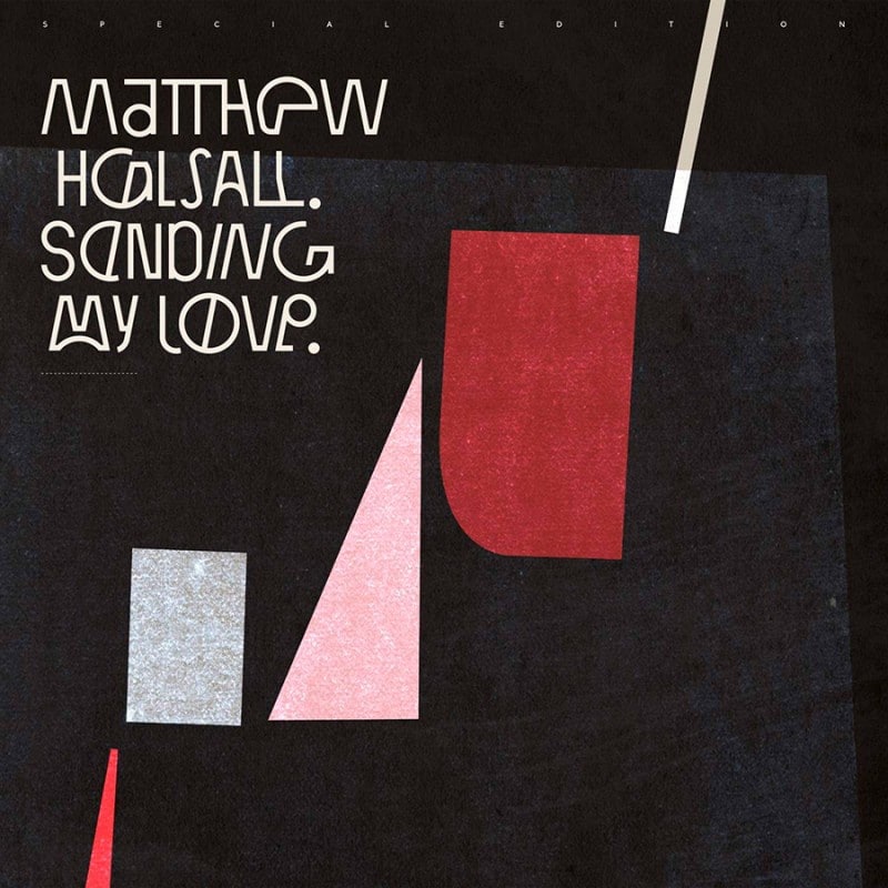 MATTHEW HALSALL - SENDING MY LOVE (SPECIAL ANNIVERSARY EDITION)