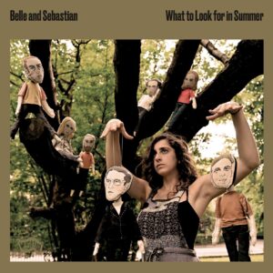 BELLE AND SEBASTIAN - WHAT TO LOOK FOR IN SUMMER [COMPACT DISC]