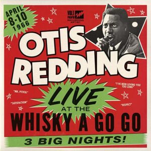 OTIS REDDING - LIVE AT WHISKY A GO GO