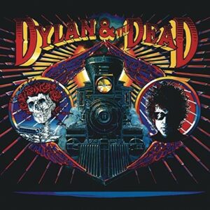 BOB DYLAN AND GREATFUL DEAD - DYLAN & THE DEAD