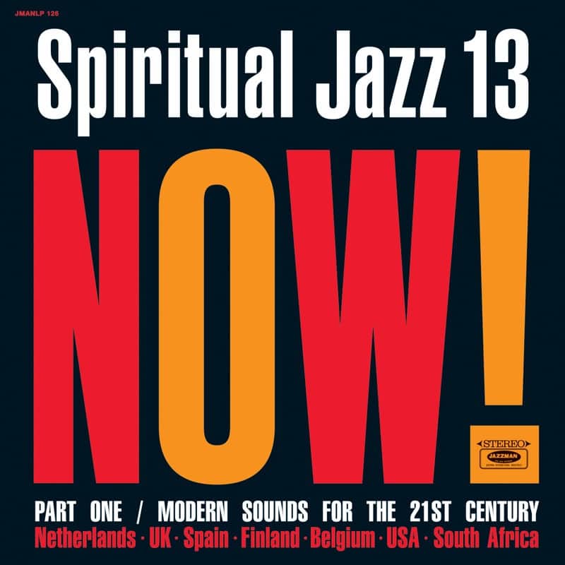 Spiritual Jazz 13: Now, Pt. 1