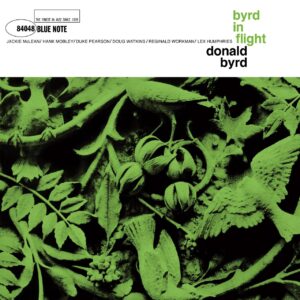 Donald Byrd - Byrd In Flight (TONE POET EDITION)