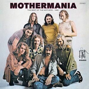 The Mothers Of Invention - Mothermania : The Best of the Mothers