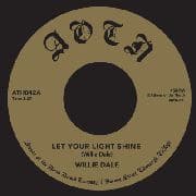 WILLIE DALE - Let Your Light Shine / Somebody Help Me