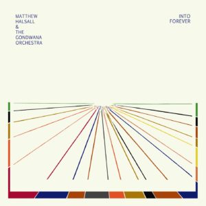 Matthew Halsall & The Gondwana Orchestra / Into Forever