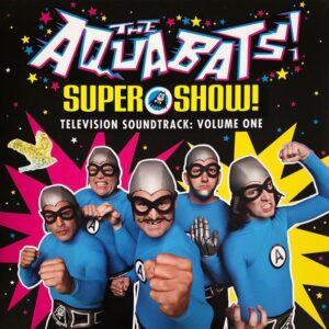The Aquabats - Super Show