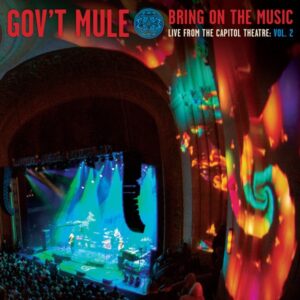 Govt Mule - Bring On The Music Vol 2