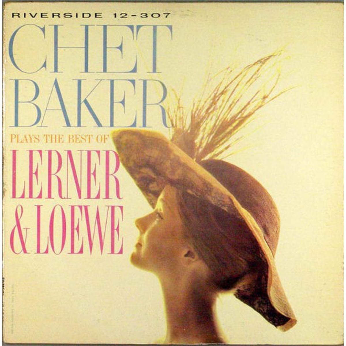 Chet Baker - Plays The Best Of Lerner And Loewe
