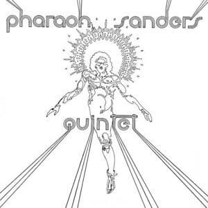 Pharaoh Sanders Quintet - Pharaoh Sanders