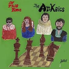 The Ar-Kaics - In This Time
